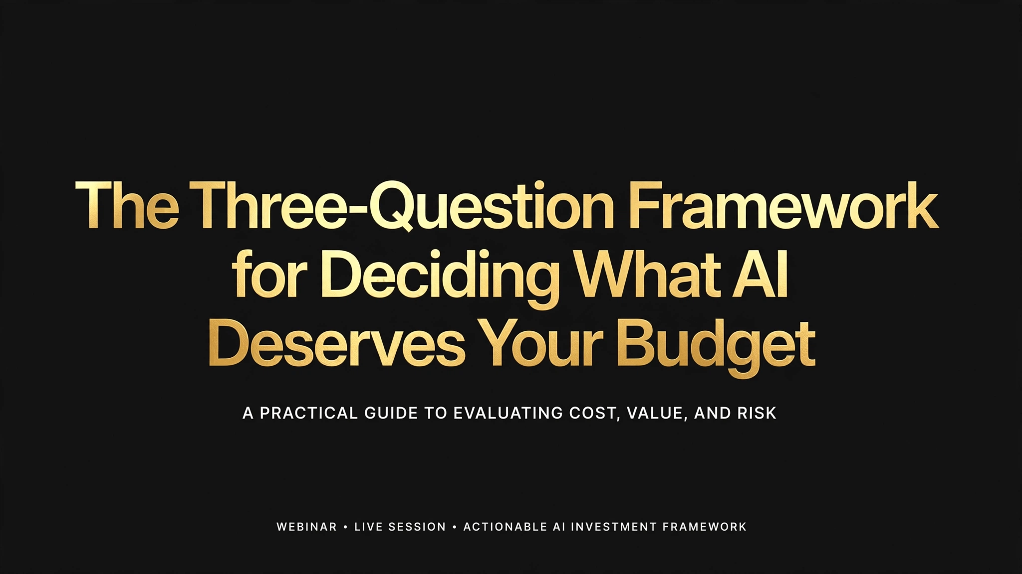The Three-Question Framework webinar